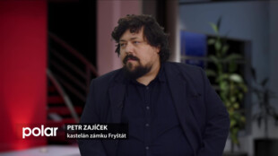 Hosté ve studiu: Petr Zajíček, kastelán zámku Fryštát