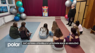 SVČ Asterix nabízí v letošním roce 83 kroužků, zájem ze strany dětí je obrovský