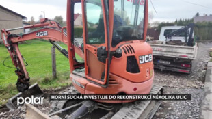 Horní Suchá investuje do rekonstrukcí několika ulic