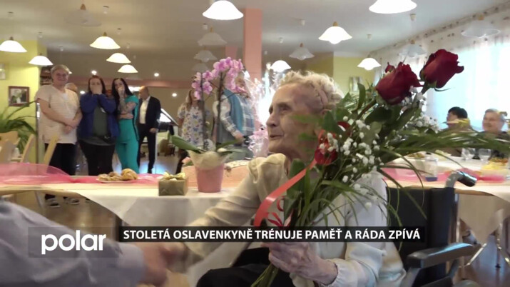 Stoletá oslavenkyně trénuje paměť a ráda zpívá