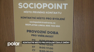 Kontaktní místo pro sociální bydlení čekají změny. Změní se způsob poradenství i výběr