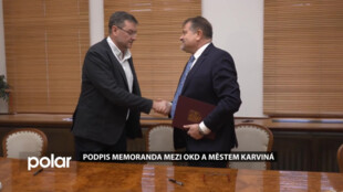 Zástupci společnosti OKD a města Karviná podepsali memorandum o další spolupráci