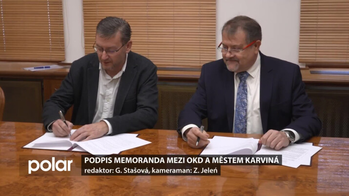 Zástupci společnosti OKD a města Karviná podepsali memorandum o nadcházející spolupráci