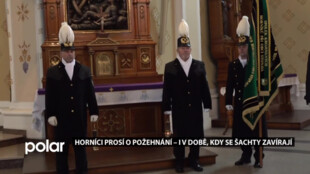 Horníci prosí o požehnání – i v době, kdy se šachty zavírají