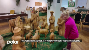 V Galerii KD Radost je k vidění vánoční výstav betlémů