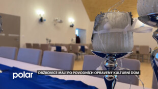 Rekonstrukce po povodních je u konce. Kulturní dům v Držkovicích je znovu otevřen