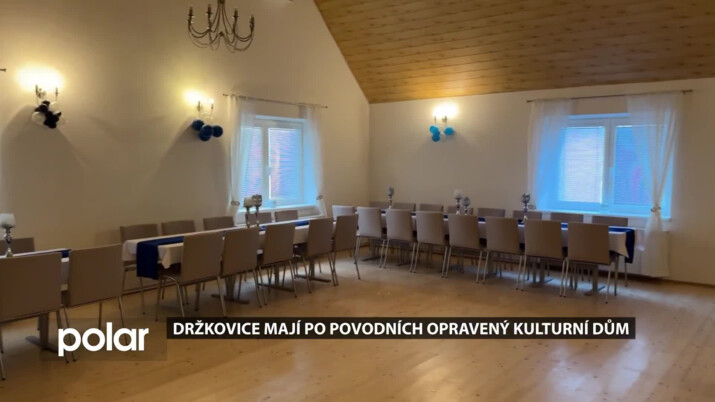 Držkovice mají po povodních opravený kulturní dům, nové je úplně vše