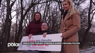Srdce pro Porubu pomohlo Karin s rehabilitacemi. Vybralo se 128 400 Kč
