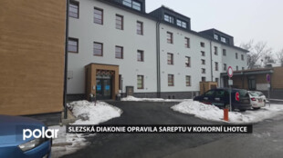 Slezská diakonie opravila Domov seniorů SAREPTA v Komorní Lhotce