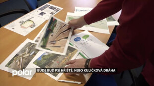 Bude buď psí hřiště, nebo kuličková dráha