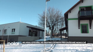 MS kraj otevřel ve Skotnici domov pro duševně nemocné