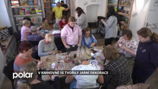 Nechte se inspirovat tvorbou jarních dekorací, tvořily se i v Regionální knihovně