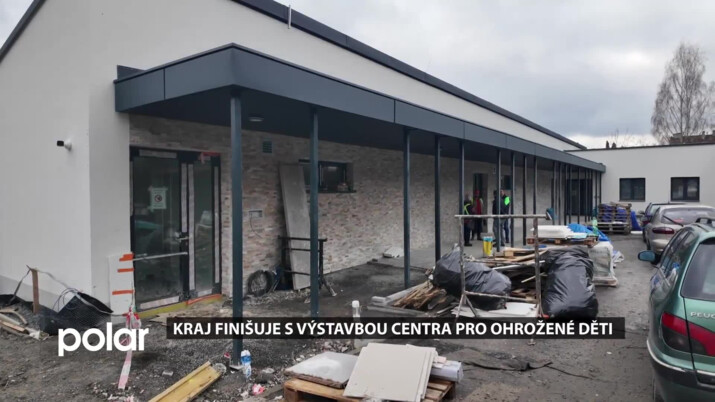Kraj v Havířově finišuje s výstavbou centra pro ohrožené děti