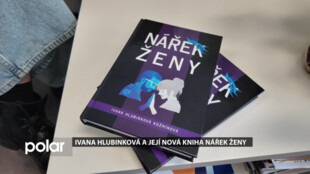 Ivana Hlubinková Kožmínová a její nová kniha Nářek ženy