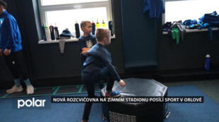 Nová rozcvičovna na zimním stadionu posílí sport v Orlové