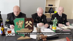Ve Stonavě se konala valná hromada Spolku krojovaných horníků při obci Stonava