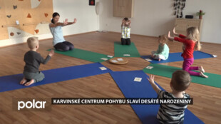 Deset let radosti z pohybu. Karvinské centrum slaví kulaté jubileum