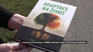 Adaptace na život: Příběh inspirovaný životem na Mexiku