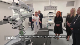 Moravskoslezská nemocnice Karviná-Ráj otevřela nové oční centrum za 130 milionů korun