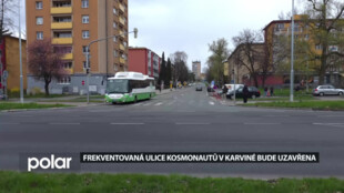 Ulice Kosmonautů v Karviné bude na týden uzavřená. Pozor na změny v dopravě