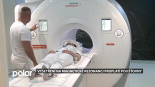 Magnetická rezonance v Místku má smlouvy s pojišťovnami