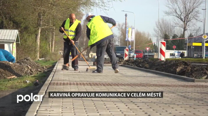 Karviná opravuje komunikace napříč všemi částmi města