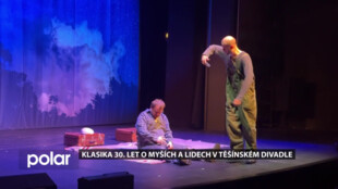 Těšínské divadlo uvádí Steinbeckovu klasiku O myších a lidech, silný příběh o přátelství i samotě