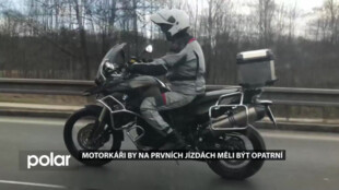 Motorkáři by na prvních jízdách měli být opatrní. Stroje by měli pořádně zkontolovat