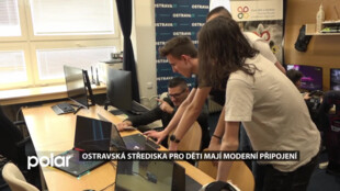 Ostravská střediska pro děti mají moderní připojení. Mohou využívat špičkové technologie