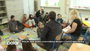 V Lískovci pořádal besedu spolek Jsem jedno ucho