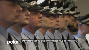 Řady Městské policie Ostrava rozšířilo 15 strážníků. Skončil jim tříměsíční kurz
