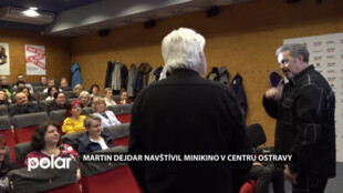 Cyklus osobnosti v minikině přivítal v centru Ostravy Martina Dejdara
