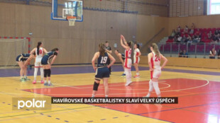 Havířovské basketbalistky slaví velký úspěch