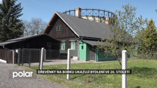 Třinecké Dřevěnky na Borku ukazují jak zde žili dělníci během 20. století