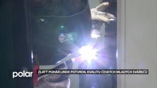 Zlatý pohár Linde: Čeští mladí svářeči patří mezi světovou elitu