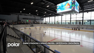 Zrekonstruovaný zimní stadion v Opavě prošel oficiální zátěžovou zkouškou