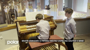Ve Frýdku-Místku vyrůstají dva talentovaní varhaníci