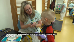 Nemocnice bez strachu. Karvinské děti se seznamovaly s lékařským prostředím