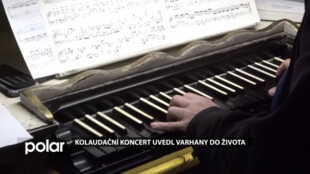 Kolaudační koncert uvedl varhany do života