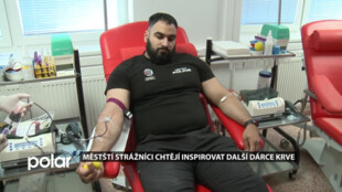 Městští strážníci z Frýdku-Místku jdou příkladem, darovali hromadně krev