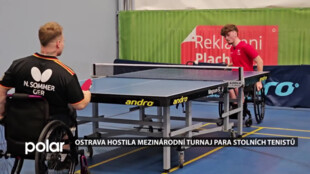 Ostrava hostila jubilejní ročník mezinárodního turnaje para stolních tenistů, dorazil rekordní počet sportovců
