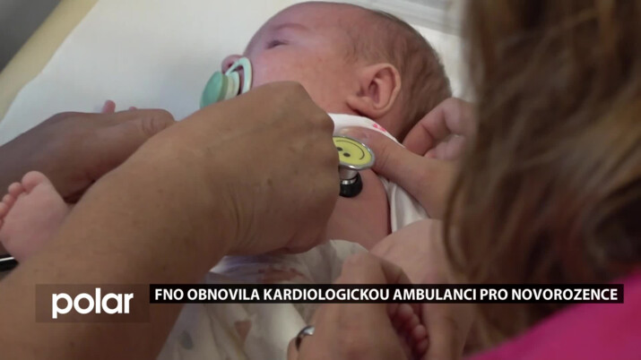 FNO obnovila kardiologickou ambulanci pro novorozence, je umístěna na oddělení neonatologie
