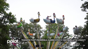 Tradiční pouť proměnila Albrechtice v centrum letní zábavy