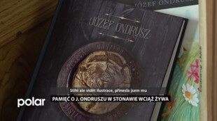 Pamięć o J. Ondruszu w Stonawie wciąż żywa