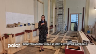 Největší varhany v kraji se staví v ostravské katedrále