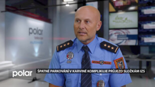 Ředitel Městské policie Karviná Petr Kijonka o problémech s parkováním ve městě