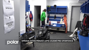 Oprava šaten přináší lepší zázemí pro sportovce