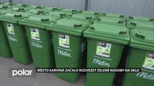 Město Karviná začalo rozvážet zelené nádoby na sklo