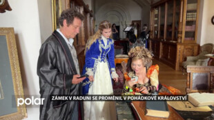 Zámek Raduň obsadili filmaři. Natáčela se tady nová česká pohádka Líné království