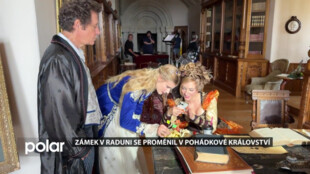 Zámek Raduň obsadili filmaři. Natáčela se tady nová česká pohádka Líné království